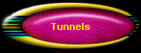 Tunnels